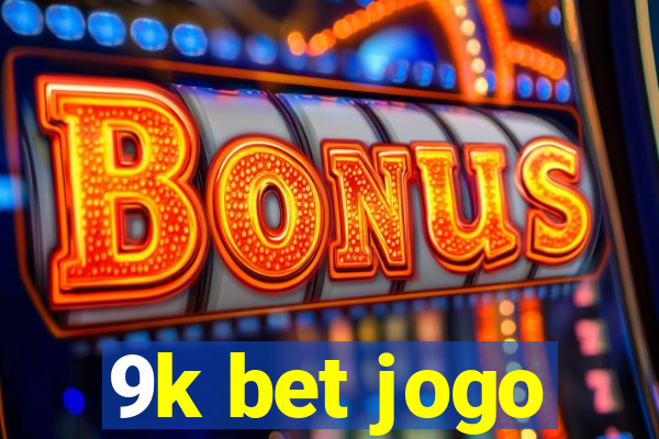 9k bet jogo